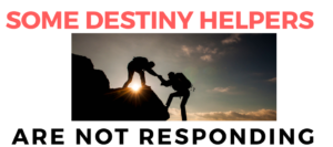 SOME DESTINY HELPERS ARE NOT RESPONDING